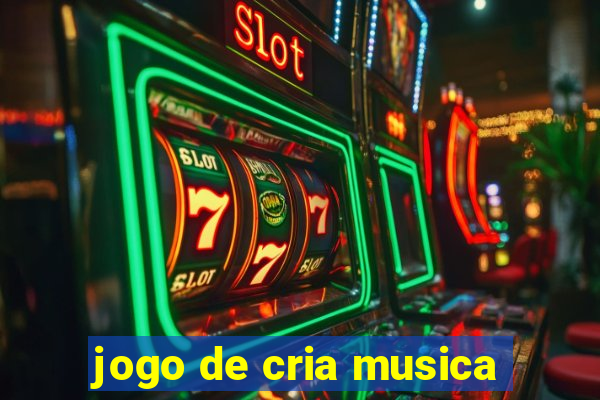 jogo de cria musica